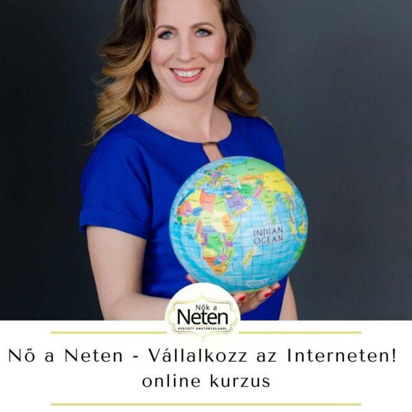 Nő a Neten - Vállalkozz az Interneten! online kurzus